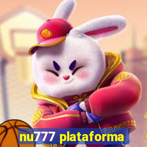 nu777 plataforma